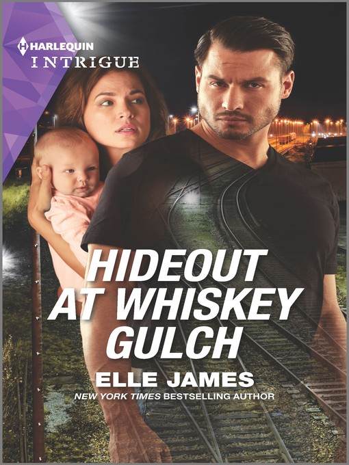 Title details for Hideout at Whiskey Gulch by Elle James - Available